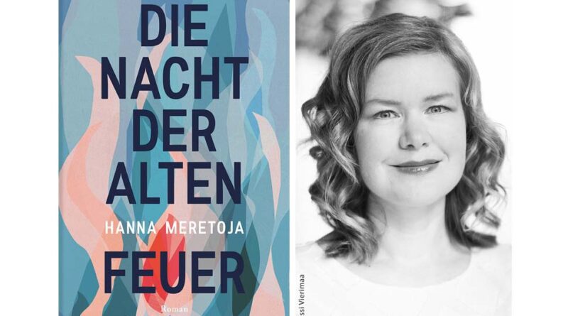 „Die Nacht der alten Feuer“ von Hanna Meretoja